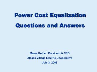 Power Cost Equalization Questions and Answers