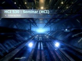 HCI 530 : Seminar (HCI)