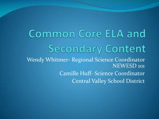Common Core ELA and Secondary Content