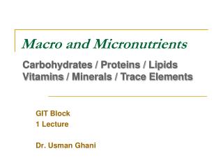 Macro and Micronutrients
