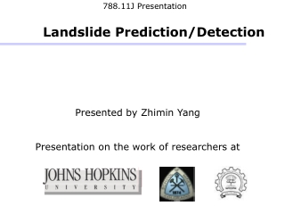 788.11J Presentation Landslide Prediction/Detection