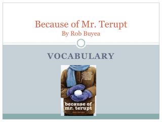 Because of Mr. Terupt By Rob Buyea