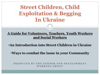 Street Children, Child Exploitation & Begging In Ukraine