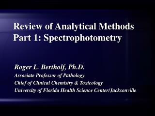 Review of Analytical Methods Part 1: Spectrophotometry