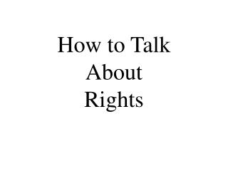 How to Talk About Rights