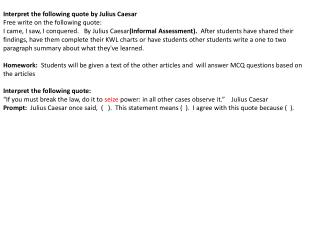 Interpret the following quote by Julius Caesar Free write on the following quote: