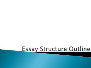 Essay Structure Outline