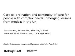Care co-ordination and continuity of care for people with complex needs: Emerging lessons from models in the UK