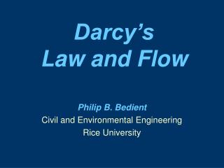Darcy’s Law and Flow
