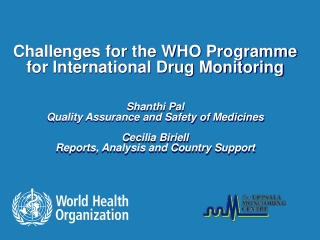 Challenges for the WHO Programme for International Drug Monitoring
