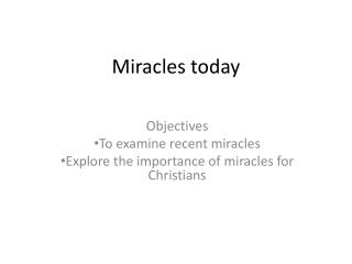 Miracles today