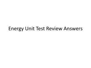 Energy Unit Test Review Answers