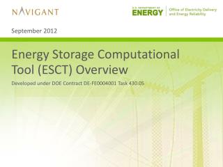 Energy Storage Computational Tool (ESCT ) Overview Developed under DOE Contract DE-FE0004001 Task 430.05