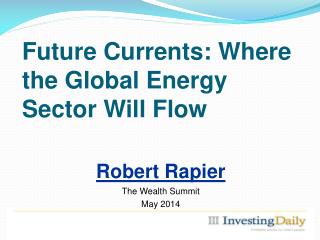 Future Currents: Where the Global Energy Sector Will Flow