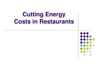 Cutting Energy Costs in Restaurants