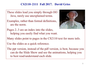 CS2110–2111 Fall 2017. David Gries