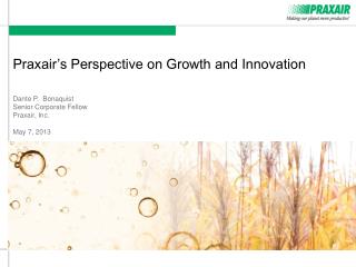 Praxair’s Perspective on Growth and Innovation