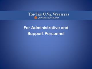 For Administrative and Support Personnel