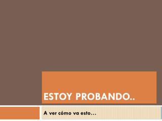 probando