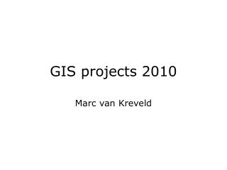 GIS projects 2010