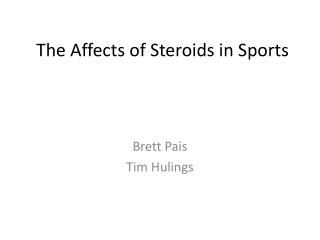 The Affects of Steroids in Sports