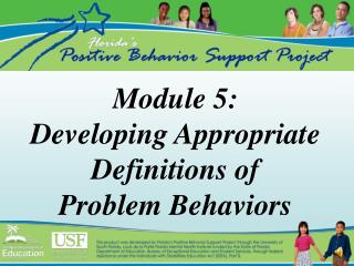 Module 5: Developing Appropriate Definitions of Problem Behaviors