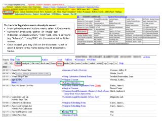 To check for legal documents already in record: From yellow frame or Actions menu, select AllDocuments Narrow list by c