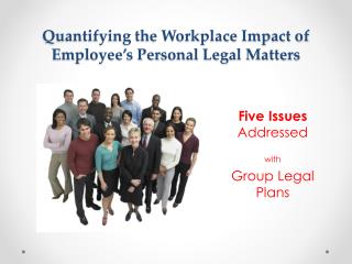 Quantifying the Workplace Impact of Employee’s Personal Legal Matters