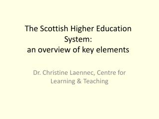 The Scottish Higher Education System: an overview of key elements