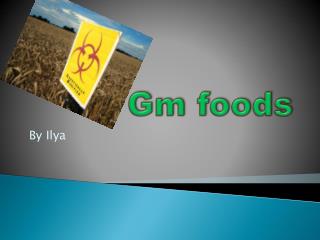 Gm foods