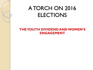 A TORCH ON 2016 ELECTIONS