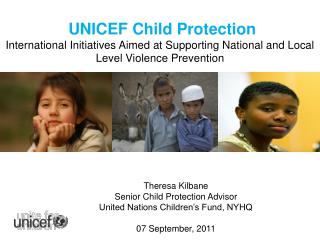 PPT - UNICEF Child Protection International Initiatives Aimed At ...