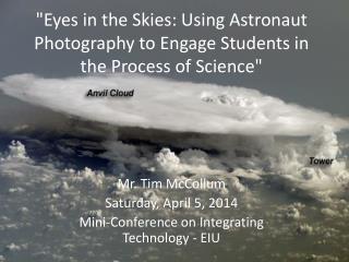"Eyes in the Skies: Using Astronaut Photography to Engage Students in the Process of Science"