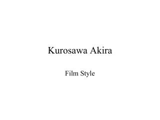 Kurosawa Akira