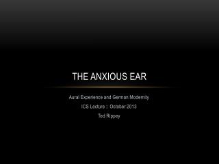 The Anxious Ear