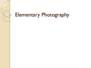 Elementary Photography