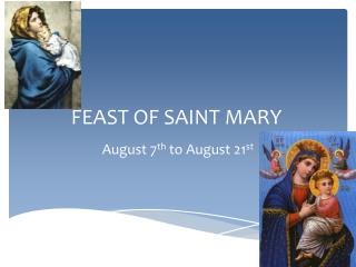 FEAST OF SAINT MARY