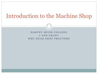 Introduction to the Machine Shop