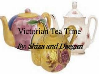 Victorian Tea Time