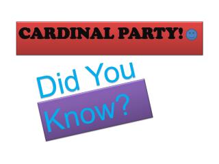 Cardinal party!