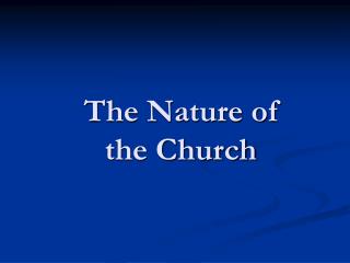 The Nature of the Church