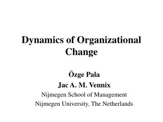 Dynamics of Organizational Change