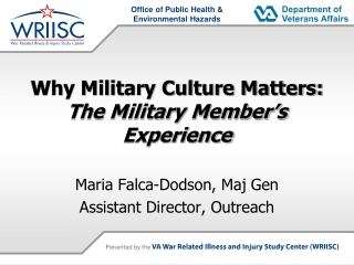 Why Military Culture Matters: The Military Member’s Experience