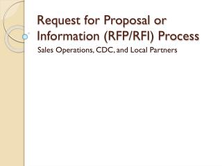 Request for Proposal or Information (RFP/RFI) Process