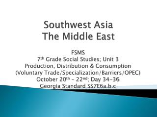 Southwest Asia The Middle East