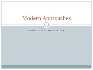 Modern Approaches