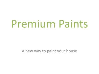 Premium Paints