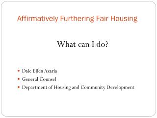 Affirmatively Furthering Fair Housing