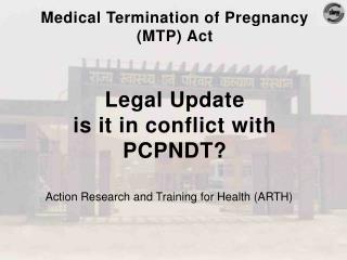 Medical Termination of Pregnancy (MTP) Act Legal Update is it in conflict with PCPNDT?