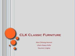 CLK Classic Furniture